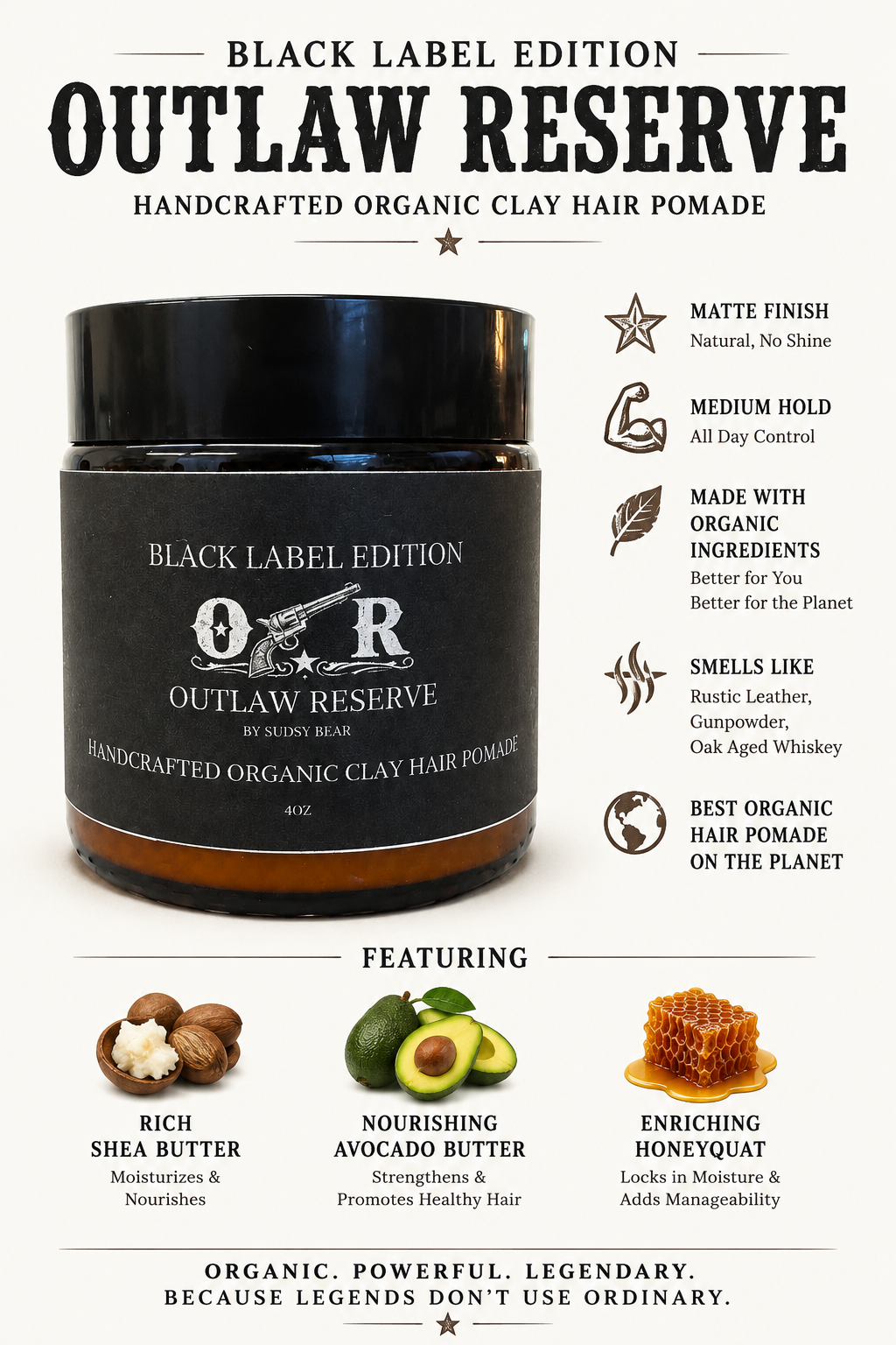 
                  
                    Black Label Edition-Outlaw Reserve Organic Clay Hair Pomade
                  
                